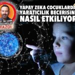 Yapay zeka çocuklarda yaratıcılık becerisini nasıl etkiliyor?
