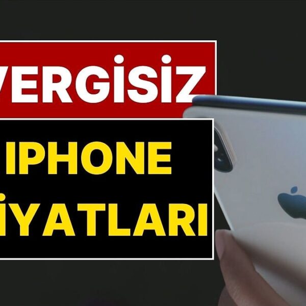 iPhone 17’nin Vergisiz Fiyatları: ÖTV İptali Gerçekleşecek mi?